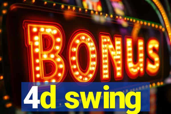 4d swing